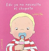 EDU YA NO NECESITA EL CHUPETE