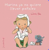 MARINA YA NO QUIERE LLEVAR PA�ALES