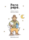 PERO PAPA�