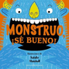 MONSTRUO SE BUENO
