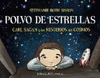 POLVO DE ESTRELLAS CARL SAGAN Y LOS MISTERIOS DEL COSMOS