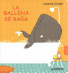 LA BALLENA SE BA�A