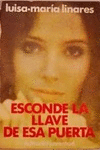 ESCONDE LA LLAVE DE ESA PUERTA