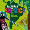 PALABRAS DE AMERICA / WORDS OF AMERICA