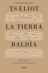 LA TIERRA BALDIA (Y PRUFROCK Y OTRAS OBSERVACIONES)