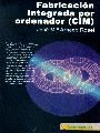 FABRICACION INTEGRADA POR ORDENADOR (CIM)