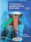 LUZ EN LA PRODUCCION DE TELEVISION LA