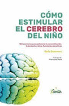 COMO ESTIMULAR EL CEREBRO DEL NIO