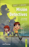 SWIFT Y BRAINY. MISION DETECTIVES