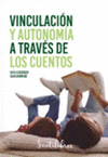 VINCULACION Y AUTONOMIA A TRAVES DE LOS CUENTOS