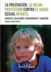 PREVENCION, LA MEJOR PROTECCION CONTRA EL ABUSO SEXUAL INFAN