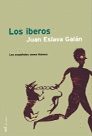 LOS IBEROS: LOS ESPA�OLES COMO FUIMOS
