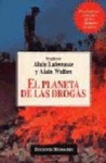 PLANETA DE LAS DROGAS, EL