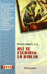 ASI SE ESCRIBIO LA BIBLIA