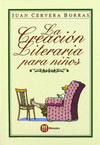 CREACION LITERARIA PARA NI�OS, LA
