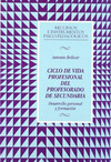CICLO DE VIDA PROFESIONAL DEL PROFESORADO DE SECUNDARIA