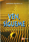 VEN, SIGUEME
