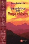 PRACTICA DEL YOGA CLASICO, LA