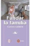 FUNDAR LA FAMILIA