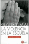 PREVENIR Y TRATAR LA VIOLENCIA EN LA ESCUELA