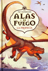 ALAS DE FUEGO 1 LA PROFECIA