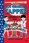 LOS GEMELOS TAPPER 3 QUIEREN SER PRESIDENTES