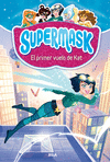 SUPERMASK EL PRIMER VUELO DE KAT