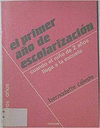 EL PRIMER A�O DE ESCOLARIZACION
