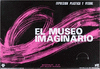EL MUSEO IMAGINARIO