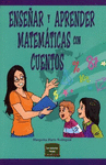 ENSEAR Y APRENDER MATEMATICAS CON CUENTOS