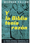 Y LA BIBLIA TENIA RAZON (2 EDICION)