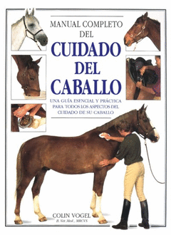 MANUAL COMPLETO DEL CUIDADO DEL CABALLO