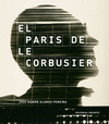 PARIS DE LE CORBUSIER, EL