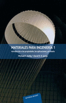 MATERIALES PARA INGENIERIA 1PROPIEDADES APLICACIONES Y DISE�O