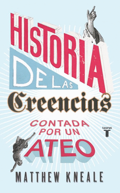 HISTORIA DE LAS CREENCIAS CONTADA POR UN