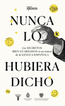 NUNCA LO HABRIA DICHO