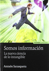 SOMOS INFORMACION LA NUEVA CIENCIA DE L