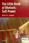 THE LITTLE BOOK OF RETHORIC SOFT POWER