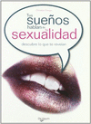 TUS SUE�OS HABLAN DE TU SEXUALIDAD