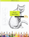 DIBUJAR GATOS