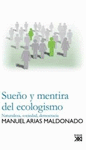SUE�O Y MENTIRA DEL ECOLOGISMO