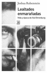 LEALTADES ENMARA�ADAS VIDA Y EPOCA DE ILIA EHRENBURG