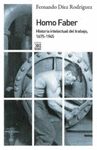 HOMO FABER H� INTELECTUAL DEL TRABAJO 1675-1945