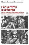 POR LA RAZON O LA FUERZA