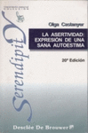 002- LA ASERTIVIDAD: EXPRESION DE UNA SANA AUTOESTIMA