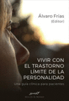 VIVIR CON TRANSTORNO LIMITE DE LA PERSONALIDAD 2DA EDIC