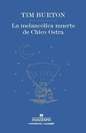MELANCOLICA MUERTE DE CHICO OSTRA LA