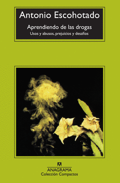 APRENDIENDO DE LAS DROGAS USOS Y ABUSOS