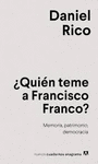 QUIEN TEME A FRANCISCO FRANCO? MEMORIA, PATRIMONIO, DEMOCRACIA