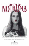 AMELIE NOTHOMB (EL SABOTAJE AMOROSO, ESTUPOR Y TEMBLORES, METAFISICA DE LOS TUBOS, BIOGRAFIA DEL HAM